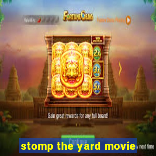 stomp the yard movie